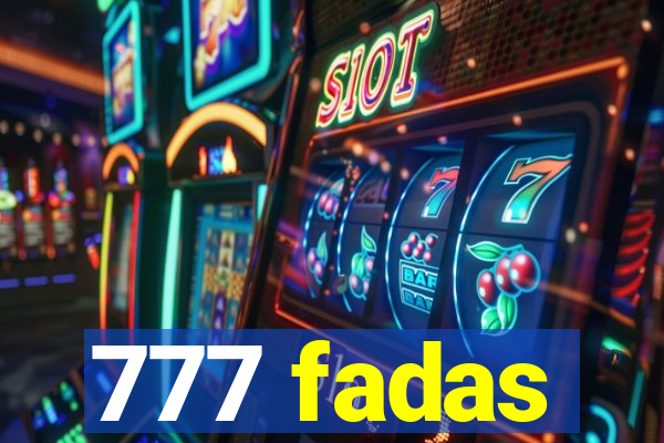 777 fadas